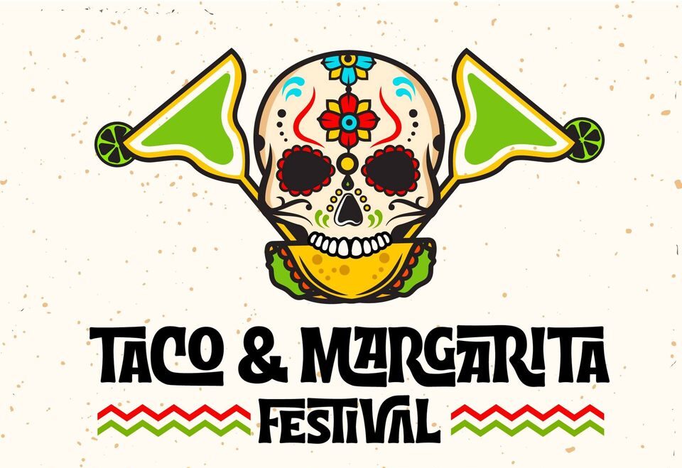 taco and margarita festival