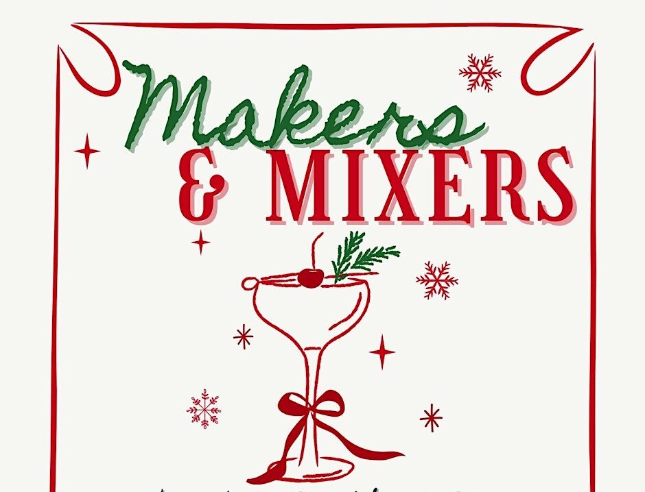 Makers & Mixers